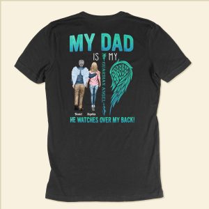 My Dad Is My Guardian Angel - PersonalizedOne Size Shirt - Father's Day, MemoryGift For Dad, Father In Heaven, Loss Of Father