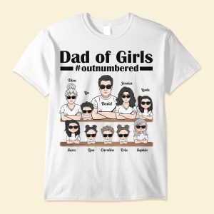 Dad Of Girls - PersonalizedOne Size Shirt - Birthday Father's Day Gift For Dad, Daddy, Fathers - Gift From Wife - Daughters