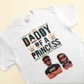 Daddy-Of-A-Princess-Daughter-Of-A-King-Personalized-Matching-Shirt_3.jpg