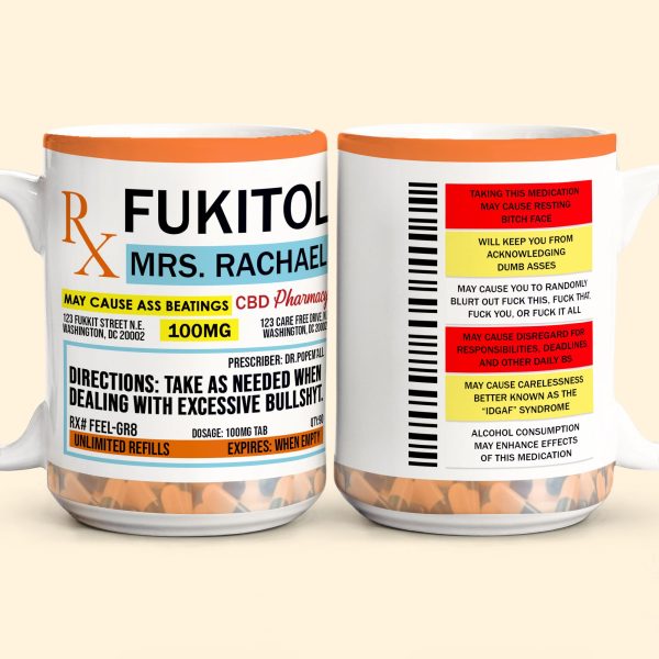 Funny-Mug-Fukitol-Rx-Prescription-Gifts-For-Coworkers_-Friends_-Family-Personalized-Mug_6_793ed386-e3cd-4bae-80bd-0f171100614a.jpg