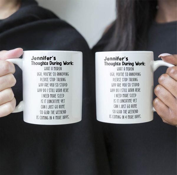 Funny-Mug-Thoughts-During-Work-For-Me-Gift_-Gifts-For-Coworkers_-Boss-Personalized-Mug_4.jpg