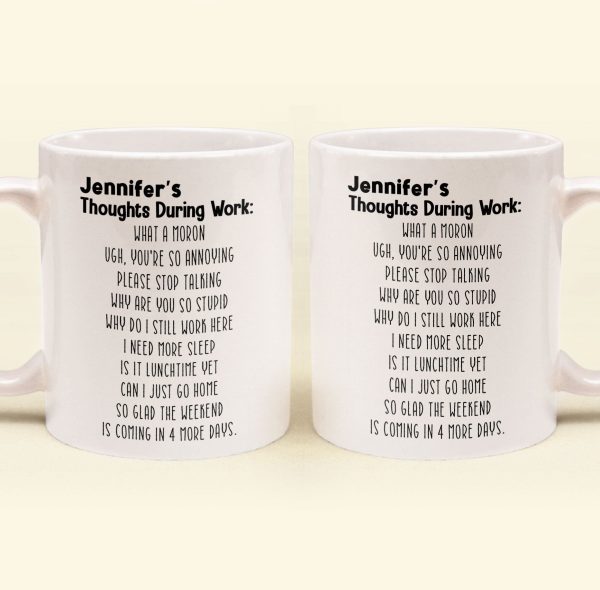 Funny-Mug-Thoughts-During-Work-For-Me-Gift_-Gifts-For-Coworkers_-Boss-Personalized-Mug_6.jpg
