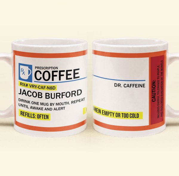 FunnyMug-RxPrescription-GiftsForCoworkers_Friends_Family-PersonalizedMug_5.jpg
