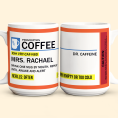 FunnyMug-RxPrescription-GiftsForCoworkers_Friends_Family-PersonalizedMug_6.png