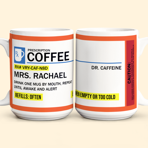 FunnyMug-RxPrescription-GiftsForCoworkers_Friends_Family-PersonalizedMug_6.png
