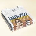 ILikeDrinkAndMyCatsAndMaybe3People_CatCustomShirt_GiftForCatLovers2_45e639ea-01f2-48f3-9d1b-fa889aabeebb.jpg