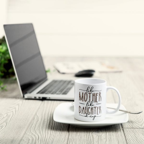 Like-Mom-Like-Daughter-Oh-Crap-Personalized-Mug-Birthday-Gift-For-Mom-Daughter_5.jpg