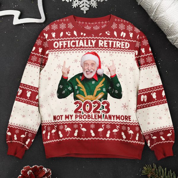Officially-Retired-2023-Not-My-Problem-Anymore-Personalized-Photo-Ugly-Sweater_1.jpg Officially-Retired-2023-Not-My-Problem-Anymore-Personalized-Photo-Ugly-Sweater_1.jpg