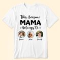 This-Awesome-Mama-Belongs-To-Personalized-Photo-Shirt_2.jpg