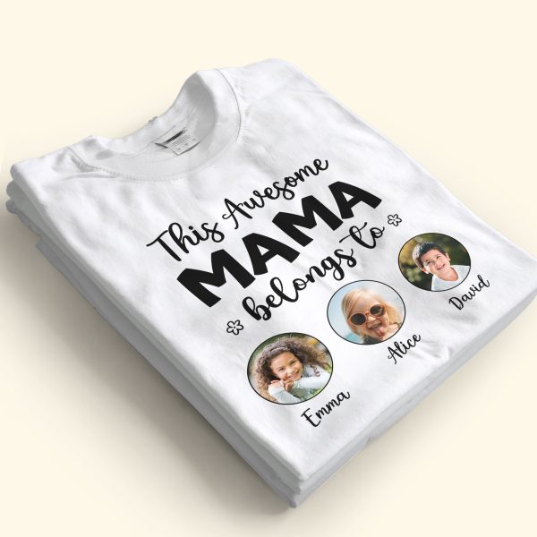 This-Awesome-Mama-Belongs-To-Personalized-Photo-Shirt_3.jpg