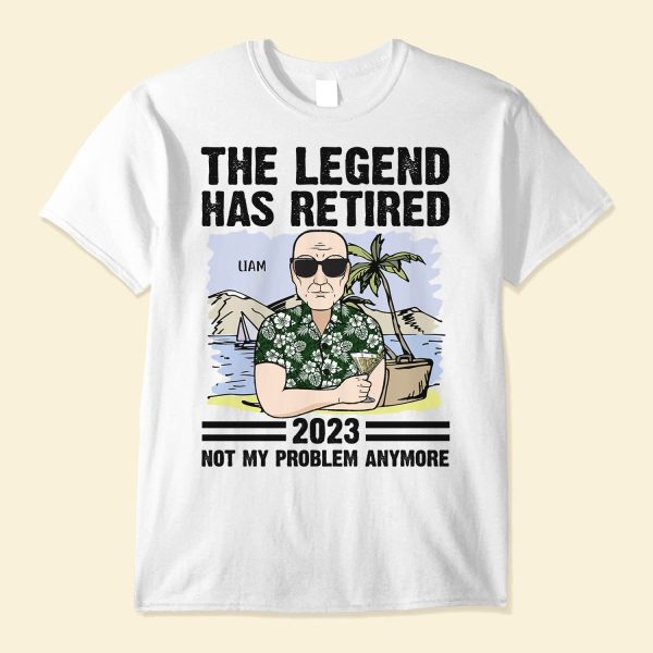 the-legend-has-retired-not-my-problem-anymore-family-custom-shirt-gift-for-husband-dad-grandpa_1_b550a0ae-93b5-4100-bcf2-e04a5669731f.jpg